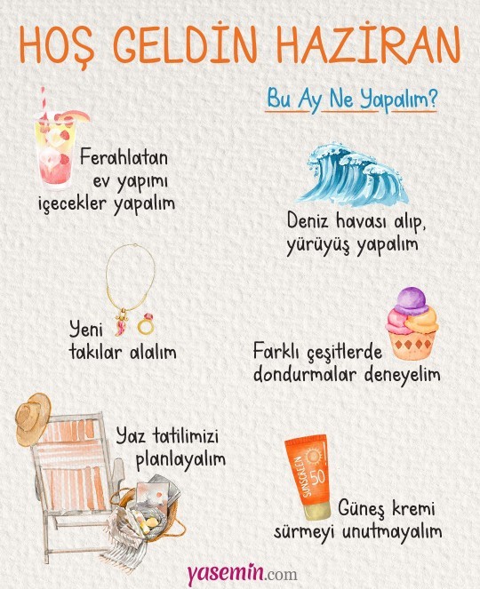 Haziran ayında neler yapılmalı?