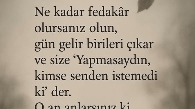 Yüreğinizi yanlış insanlara açtınız mı hiç?