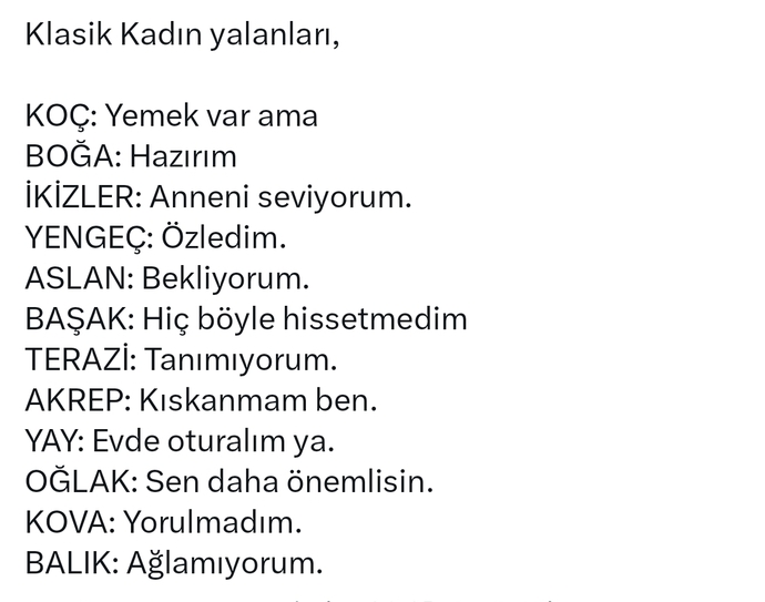 Burcunuza göre sizin klasikleşmiş yalanlarınız nelerdir?