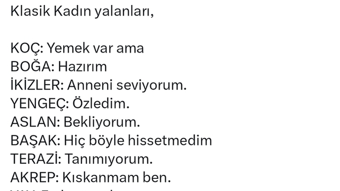 Burcunuza göre sizin klasikleşmiş yalanlarınız nelerdir?