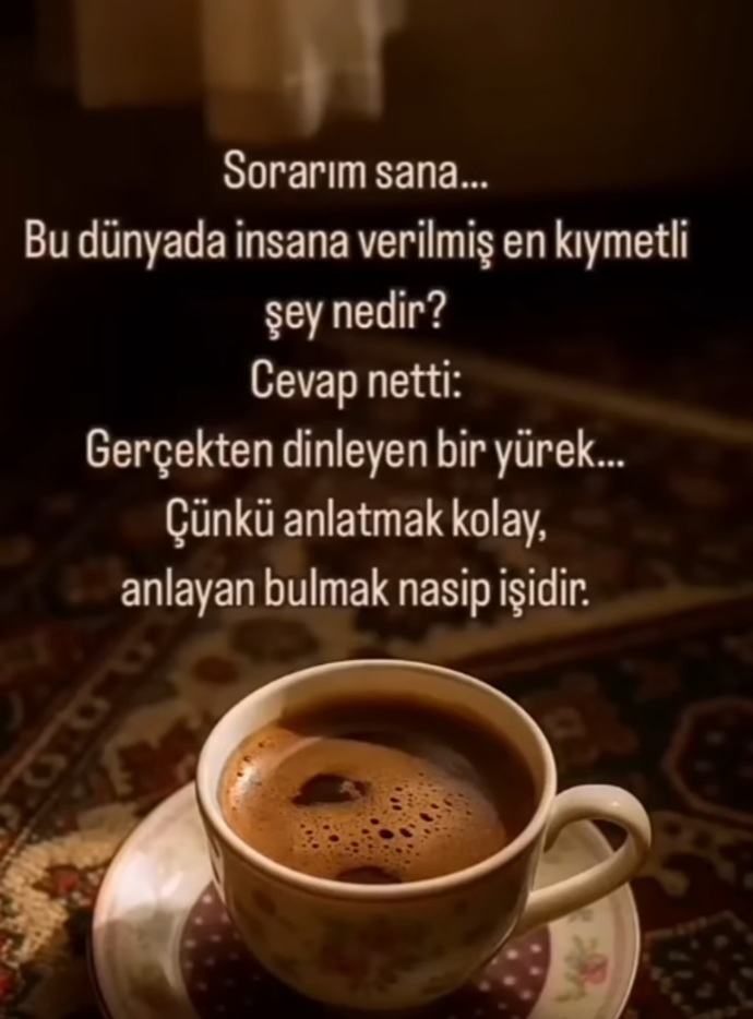 Gerçekten yürekten dinleyenleriniz var mı?