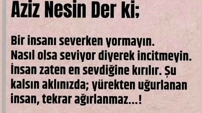 Yürekten uğurlanan insan tekrar ağırlanır mı?
