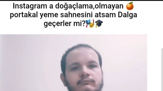 Instagram'a doğaçlama videomu atsam Dalga geçerler mi?