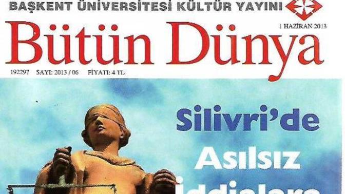 Başkent Üniversitesinin yayınladığı BÜTÜN DÜNYA dergisini biliyor musunuz?