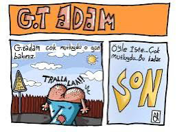 Etrafınızda görseldeki gibi mutlu mutlu dolaşan adamlar var mı?