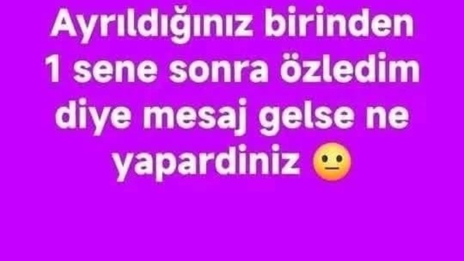 Böyle bir mesaj gelse ne yapardınız 😏🙃?