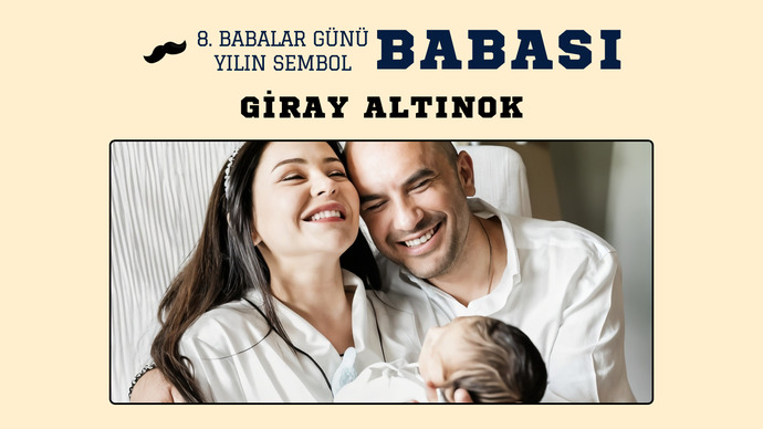 KızlarSoruyor 8. Babalar Günü Anketiyle 2025’in Süperbabası Giray Altınok oldu! Siz ankette kimi seçmiştiniz?