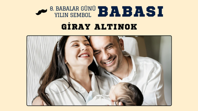 KızlarSoruyor 8. Babalar Günü Anketiyle 2025’in Süperbaba'sı Giray Altınok oldu! Siz ankette kimi seçmiştiniz?