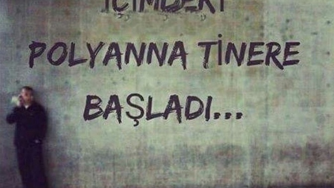 Hayata polyanna gözlüğünüzle mi bakıyorsunuz?