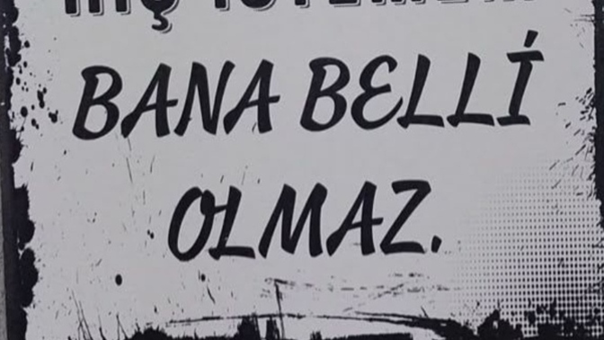 En ne zaman istediğiniz bir şey oldu?