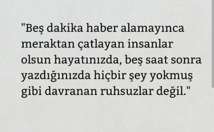 Sizi merak edenler var mı yanınızda?