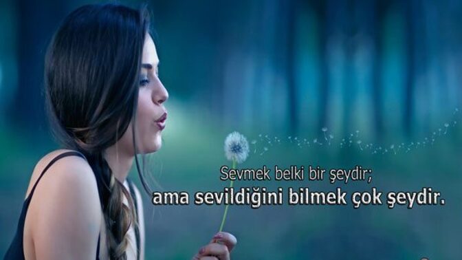 Hayattaki en güzel mutluluk sevildiğinizden emin olmaktır. Peki siz emin misiniz?