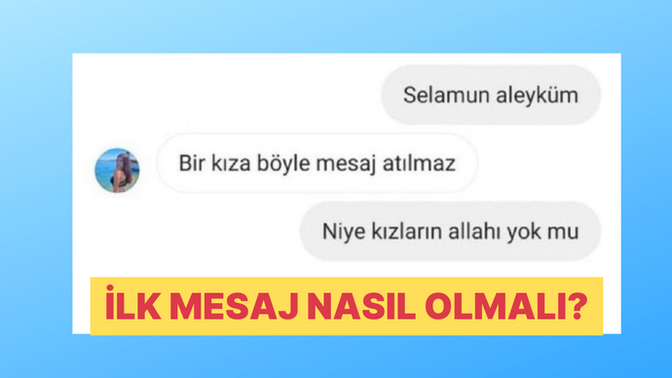 İlk mesajda ne yazılsa hemen soğursunuz?