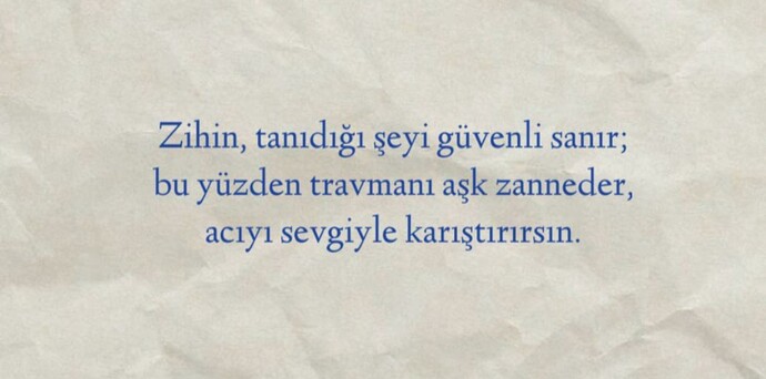 Bazı insanlar sana iyi gelmediği hâlde, neden onlara çekildiğini hiç düşündün mü?
