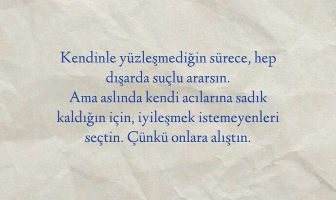 Bazı insanlar sana iyi gelmediği hâlde, neden onlara çekildiğini hiç düşündün mü?