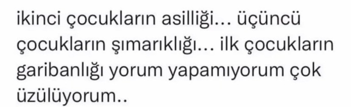 Siz kaçıncı cocuksunuz?