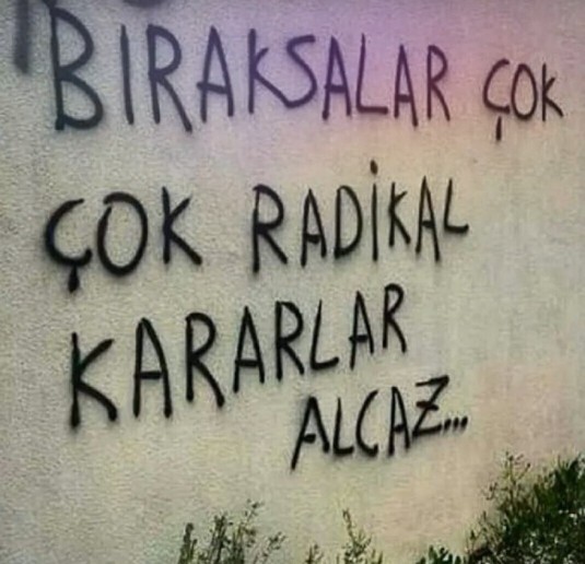 En son ne zaman radikal bir karar aldınız?