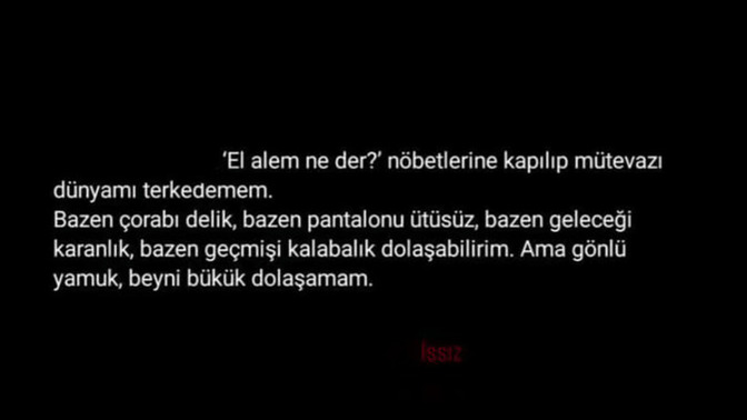 "El alem ne der"diye mi yaşarsınız yoksa nasıl mutlu oluyorsanız öyle mi?