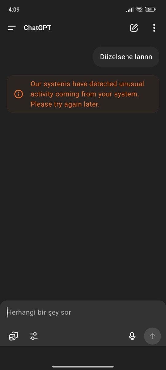 Chatgbt di bozulan var mı yaaa?