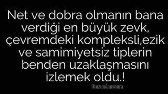 Yüzünüze gülenler mi doğru yoksa dobra olanlar mı doğru?