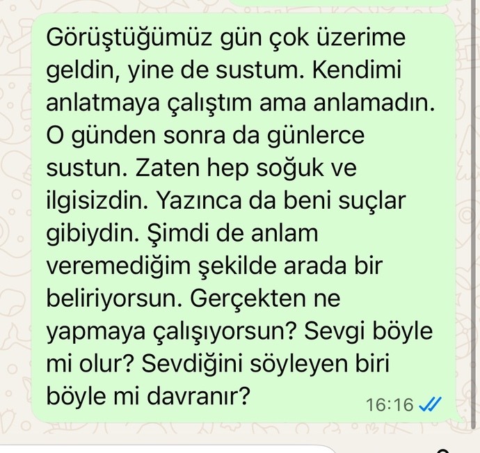 Sevgilim istesem iki tatlı söz söyler istediği mi alırım demişti mesaj olarak konuştum ama bu söylediğini yazmadım pişmanım?