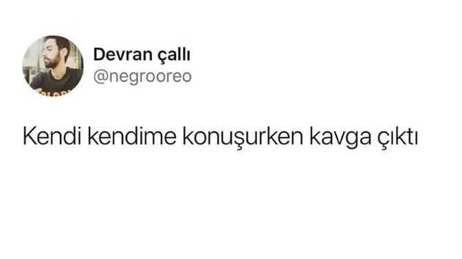 Kendinle tartışır misin?