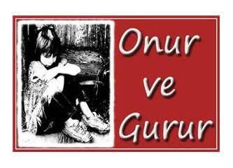Onurunuz mu önemli gururunuz mu?