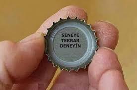 Coca Cola kapağından çıkan tekrar deneyiniz yazısı gibi en son neyi tekrar denediniz?