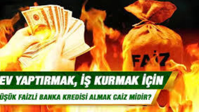 Kredi çekip ev alırsam günaha girmiş olur muyum?