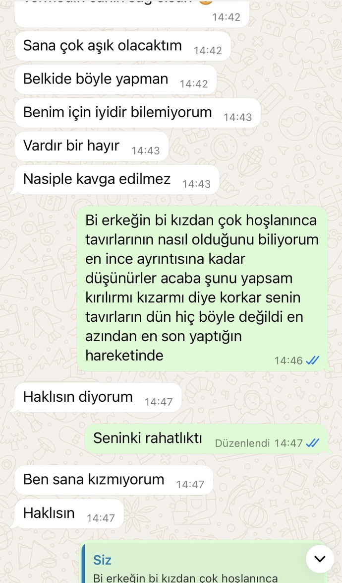 3. görüşmede öpmek istedi ayrıldım böyle konuşuyor sizce haksızmıyım?
