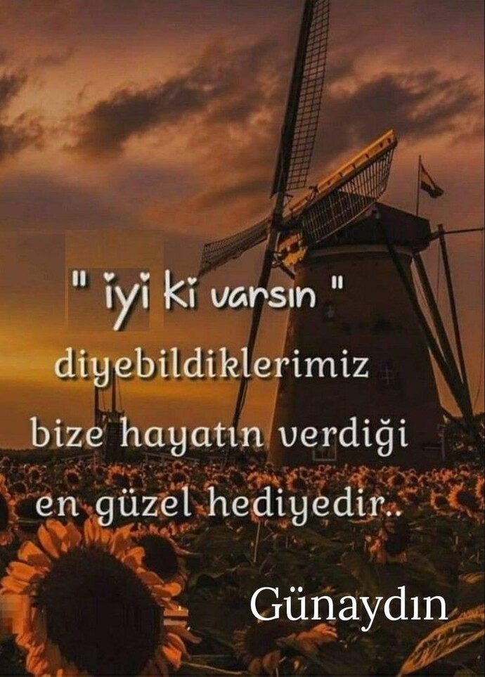 İyiki varsın diyebildiğiniz kişi hala var mı?