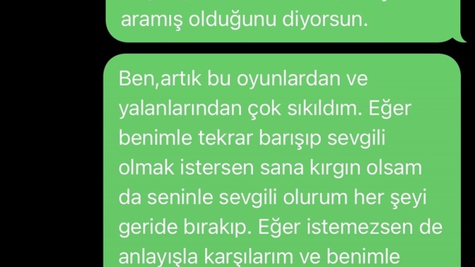 Ne istediğini bilmeyen eski sevgilime böyle bir mesaj attım. Sizce okur mu?