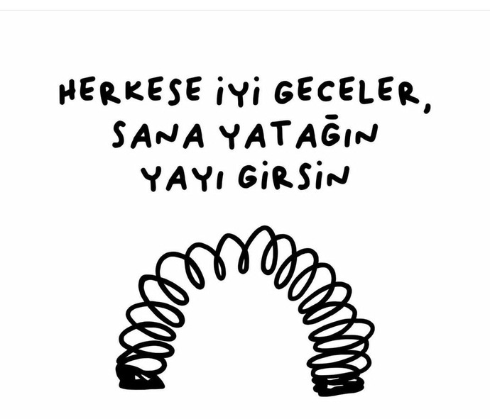 İyi geceler mesajı attığının birileri var mı?