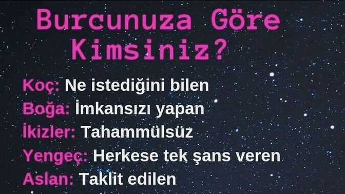 Siz, Burcunuza göre kimsiniz?