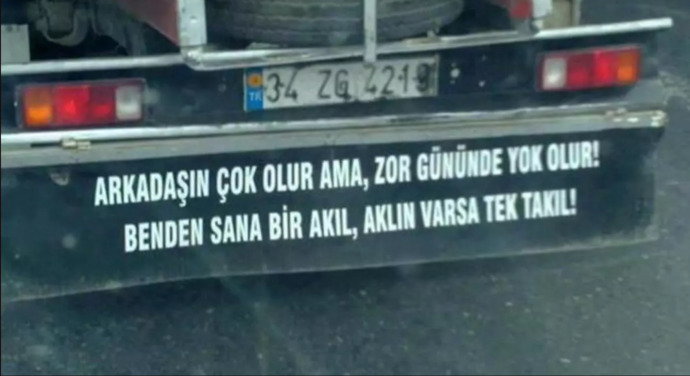 En sevdiğin kamyon arkası yazısı ne?