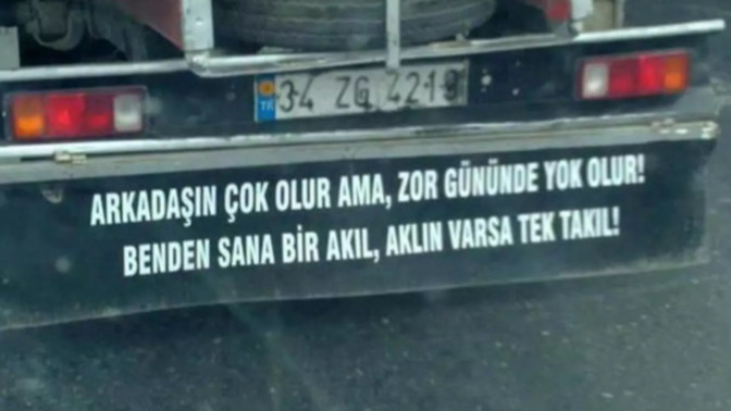 En sevdiğin kamyon arkası yazısı ne?