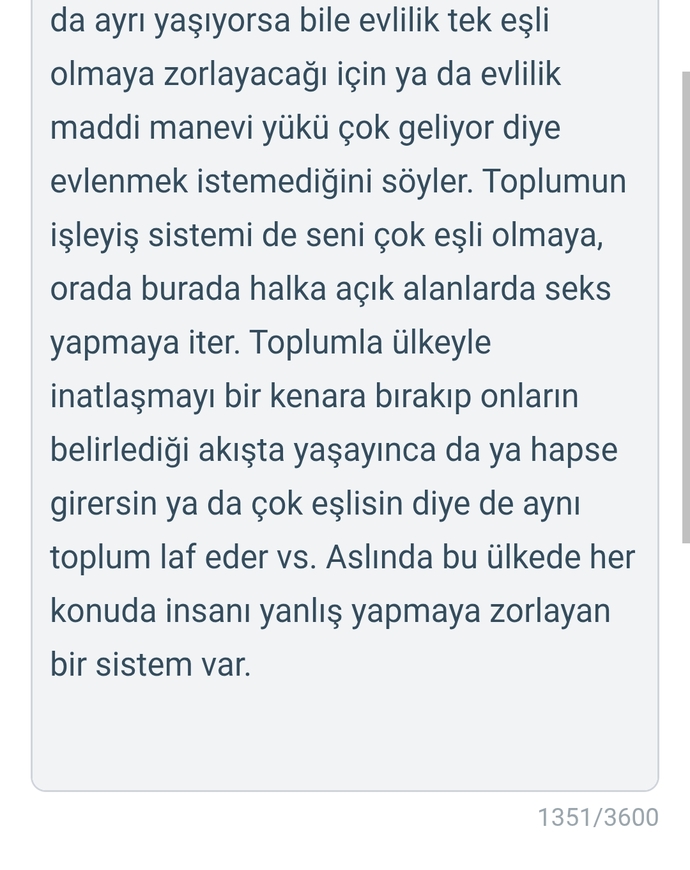 Türkiyede hem toplumun işleyişinde hem de devletin işleyişinde insanı yanlış yapmaya zorlama yok mu sizce de?