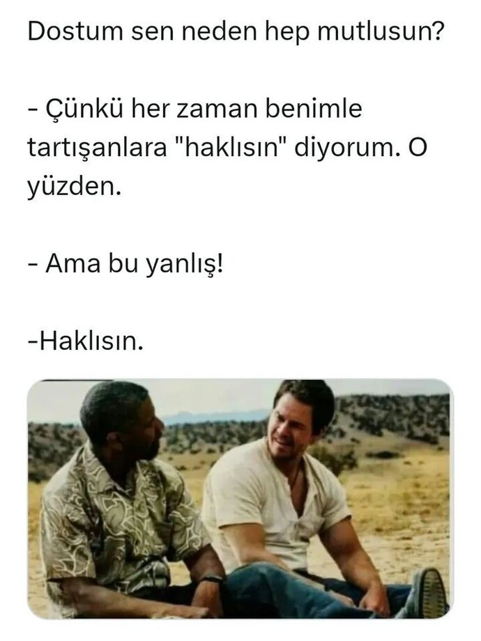 HAKLISIN  diyormusunuz konuyu uzatmamak adına?
