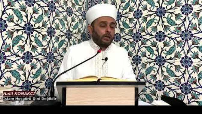 İslam'da itaat edersen hoşgörü var diyen Halil Konakçı hakkında ne düşünüyorsunuz?
