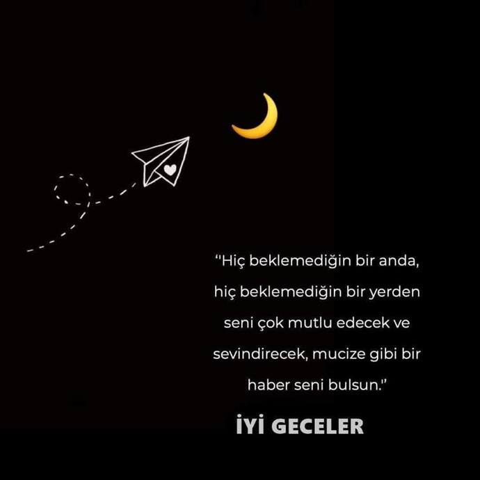 İyi geceler mesajını aldın mı?