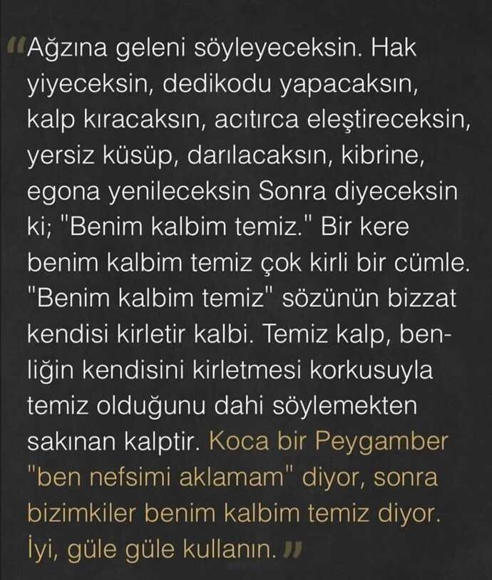 Kalbim temiz demekle insanın kalbi temiz olur mu?
