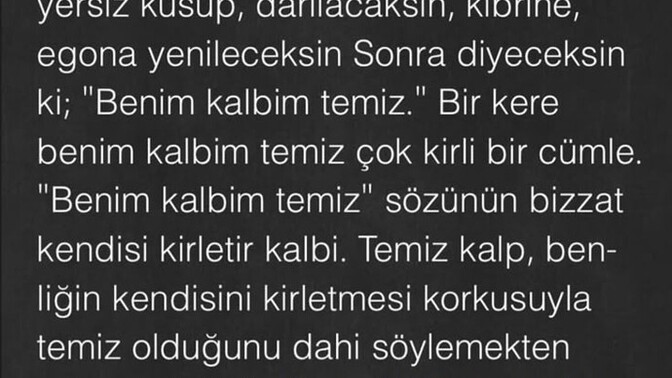 Kalbim temiz demekle insanın kalbi temiz olur mu?