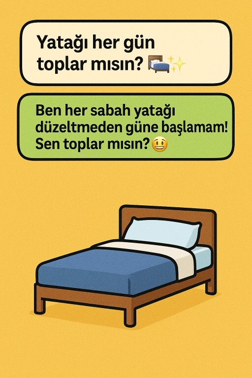 Yatağı her gün toplar mısın 🛏✨?