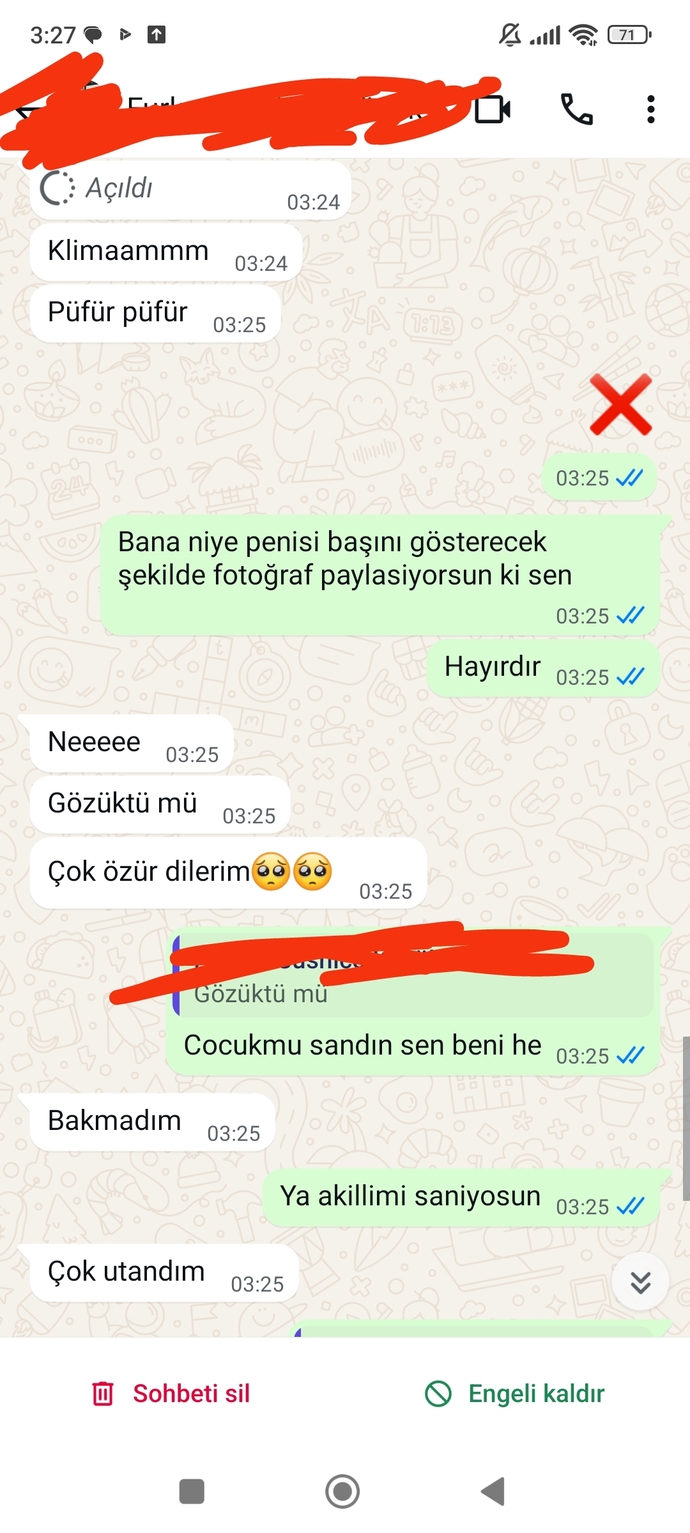 Yeni konustugum şahıs abdurst konuşmalar foto attı bunun iş yerine gidip rezil edeyimmi?