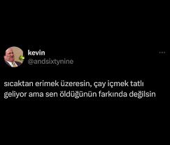 Bu sıcakta nasıl çay içebiliyorsunuz?