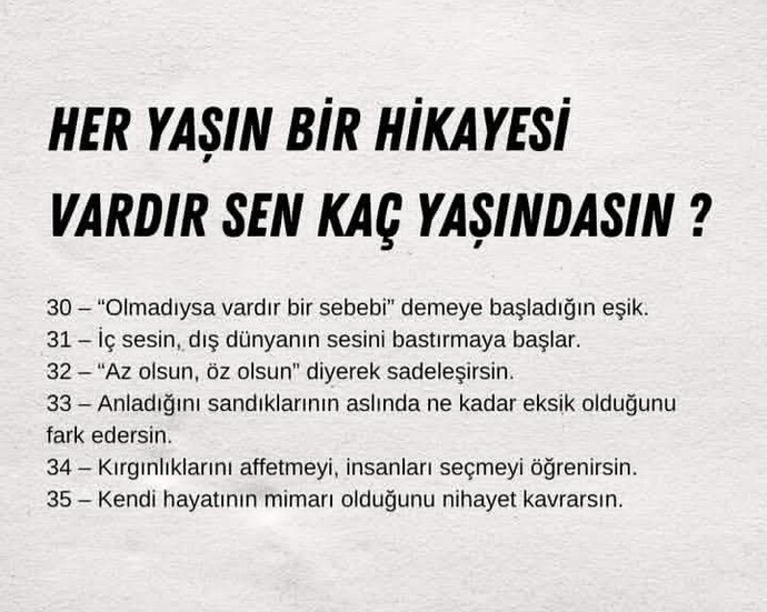 Her yaşın ayrı bir hikayesi olduğuna inanıyormusunuz?