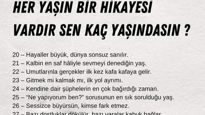 Her yaşın ayrı bir hikayesi olduğuna inanıyormusunuz?