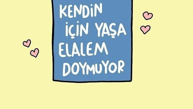Kendiniz için yaşamayı ne zaman fark ettiniz?