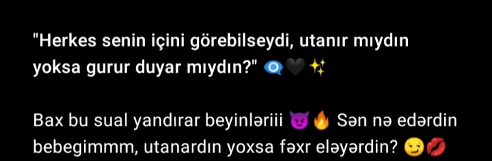 Bu soru ChatGPTden sizlere😹Herkes senin içini görebilseydi, utanır mıydın yoksa gurur duyar mıydın?