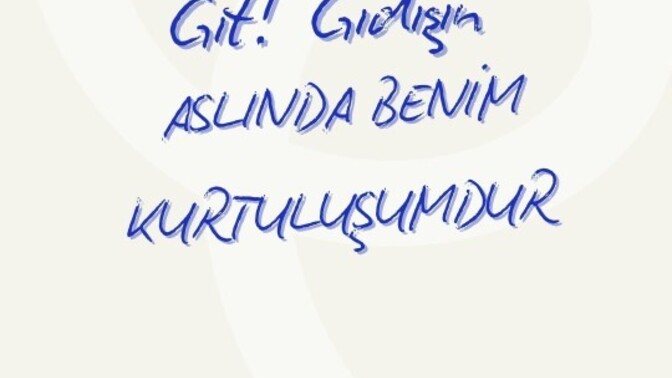 Bela oldun Zaten Başıma, Gidişin KurtuLuşumdur?